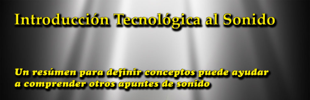 Técnología del sonido Técnología del sonido